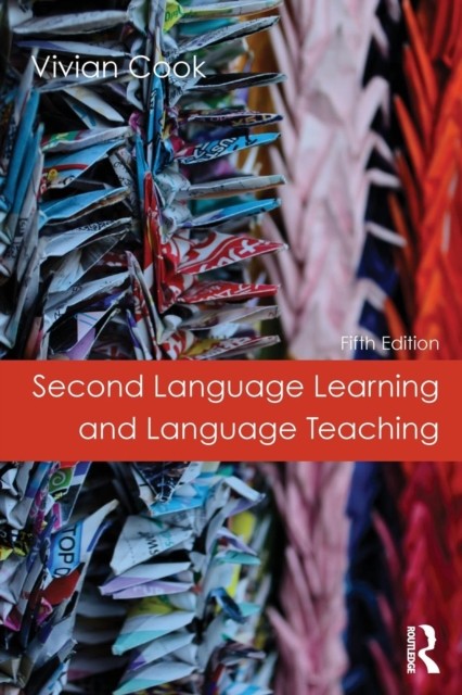 Second Language Learning and Language Teaching by Vivian  Cook (Paperback Book)