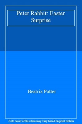 Peter Rabbit: Easter Surprise,Beatrix Potter