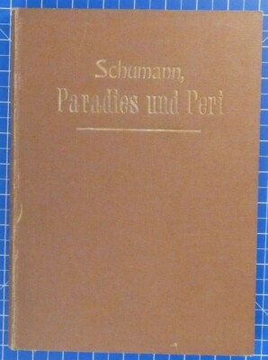 Rob.Schumann Das Paradies und die Peri Klavierauszug C.F.Peters Leipzig B18878
