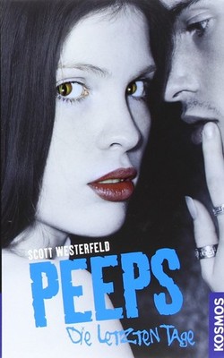 Peeps - Die letzen Tage von Scott Westerfeld  Gebundene Ausgabe) neuware