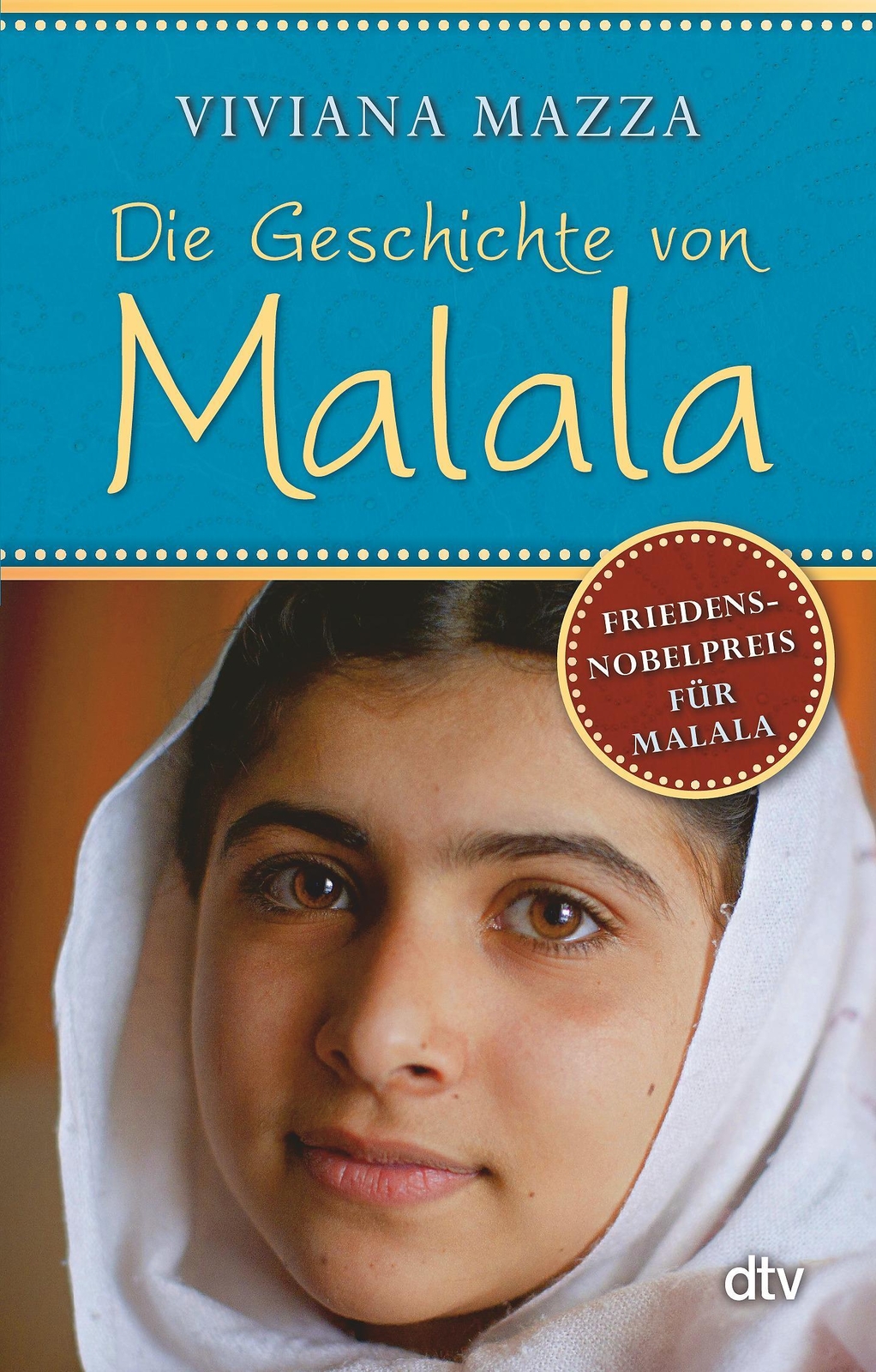 Thumbnail - Die Geschichte Von Malala | Viviana Mazza | Taschenbuch | Dtv- Junior