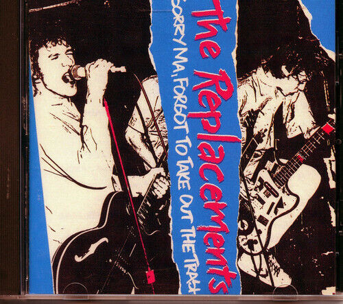 Replacements -  Sorry Ma, Forgot To Take Out The Tra  (2002 Restless Records) - Bild 1 von 1