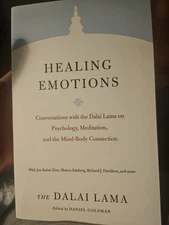 Healing Emotions : Conversations with the Dalai Lama on Psychology, Meditation,
