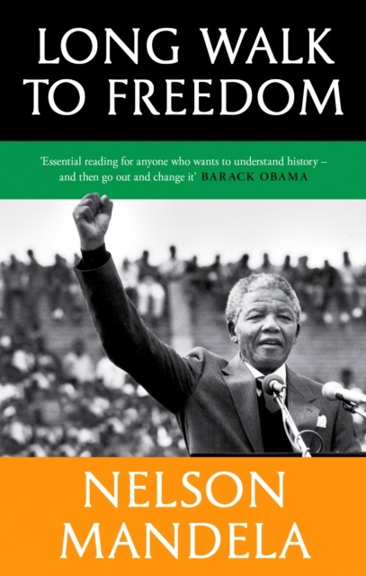 Long Walk To Freedom by Nelson Mandela (Hardback Book)