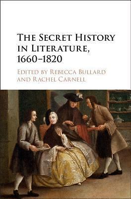 The Secret History Literature 1660–1820 Hardcover Cambridge Un… 9781107150461 LN