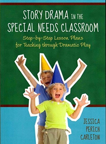 Story Drama in the Special Needs Classroom: Step-by-Step Lesson Plans for Teach - Image 4