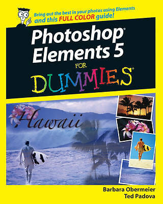 Photoshop Elements 5 For Dummies by Padova, Ted Paperback Book The Cheap Fast