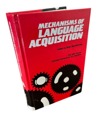 Mechanisms of Language Acquisition First Edition Hard Cover Brian MacWhinney