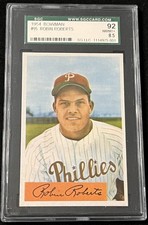 1954 Bowman #95 Robin Roberts SGC 92 8.5 NrMt/Mt  Clean Back!!
