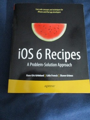 iOS 6 Recipes: A Problem-Solution Approach  paperback Used - Very Good