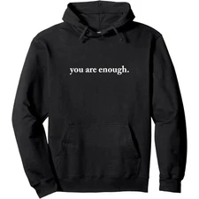Dear Person Behind Me World Is A Better Place You Are Enough Unisex Pullover