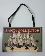 Santa Collector Wooden Sign Crossroads Original Designs 6"X3 3/4"