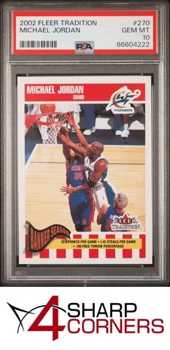 2002 FLEER TRADITION #270 MICHAEL JORDAN WIZARDS HOF PSA 10