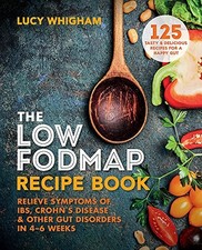 THE LOW-FODMAP RECIPE BOOK: RELIEVE SYMPTOMS OF IBS, **BRAND NEW**