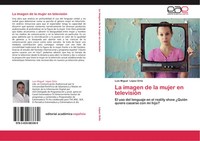 La Imagen De La Mujer En TelevisióN Luis Miguel LóPez Ortiz Taschenbuch Spanisch
