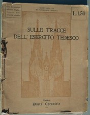 In the footsteps of the German army, 1915, First War, Reims, Dermonds, Mechelen