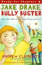 Jake Drake, Bully Buster : Ready-for-Chapters by Clements, Andrew