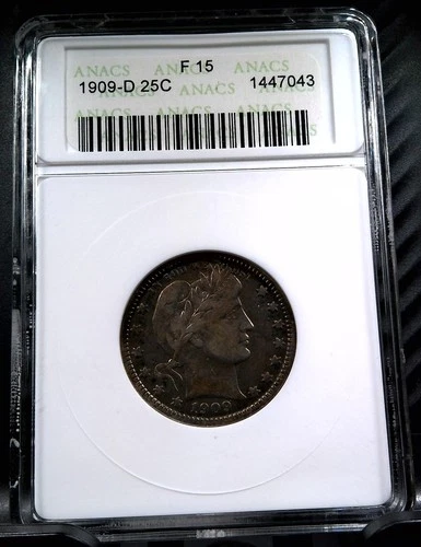 1909 D Barber Quarter 25c - Early ANACS F15 - Great Example For The Grade!