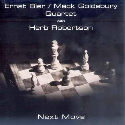 CD Ernst Bier / Mack Goldsbury Quartet With Herb Robertson Next Move JazzTown