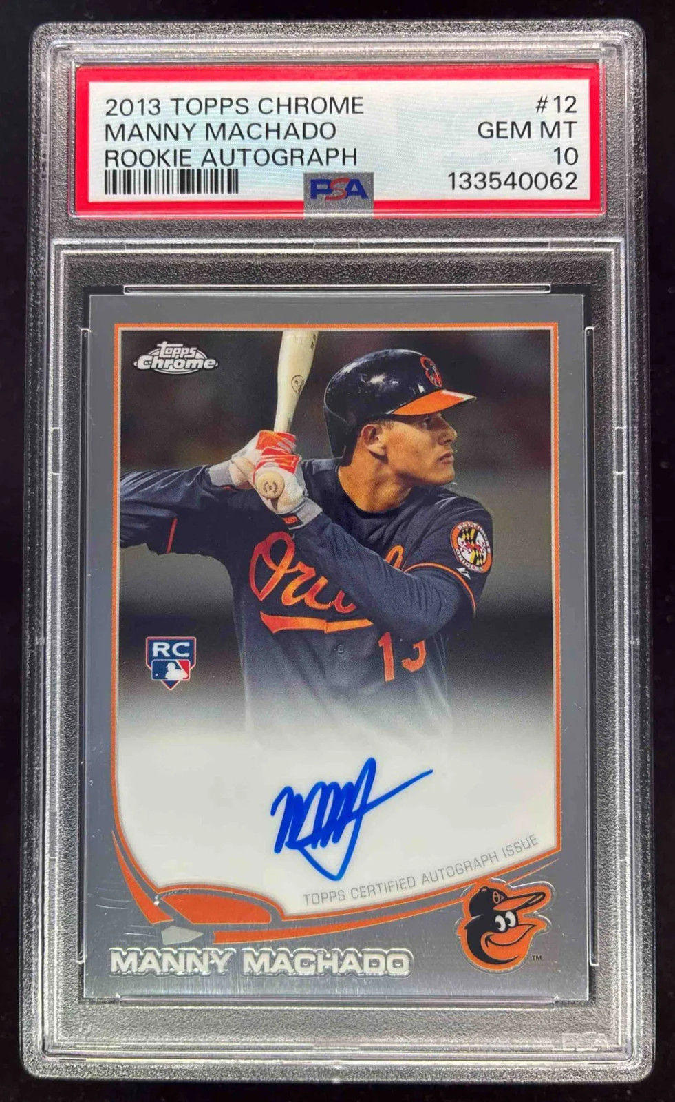 2013 Topps Chrome Rookie Autographs #12 Manny Machado RC Auto PSA 10