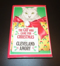 The Cat Who Came for Christmas Cleveland Amory Hardcover