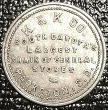 K&K CO. LARGEST GENERAL STORE PARKSTON SD GOOD FOR TOKEN SOUTH DAKOTA MEDAL COIN