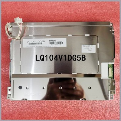 LQ104V1DG5B 10.4Inch Highly clear LCD Display Screen Panel for Sharp Fully Teste