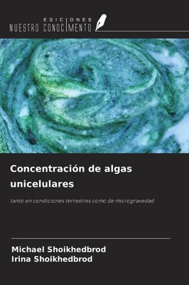 Michael Shoikhedbrod (u. a.) | Concentración de algas unicelulares | Taschenbuch