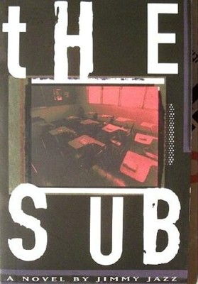 The Sub: A Novel