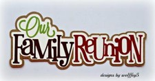 CRAFTECAFE FAMILY REUNION TITLE premade paper piecing scrapbook diecut piece