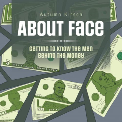 About Face: Die Männer hinter dem Geld kennenlernen - NEU Herbst Kirsch 2021