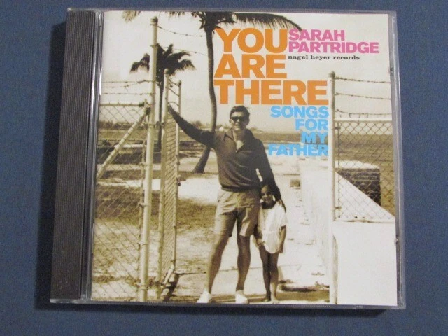 SARAH PARTRIDGE YOU ARE THERE SONGS FOR MY FATHER 2006 14 TRK CD JAZZ NM OOP - Изображение 2 из 4