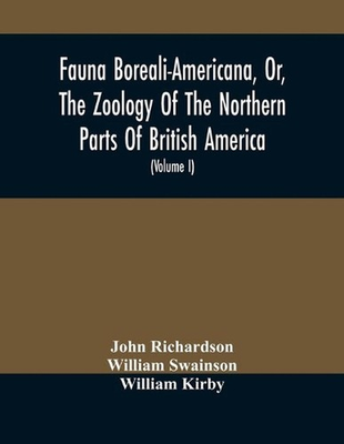 #ad #ad Fauna Boreali Americana Or The Zoology Of The Northern Parts Of British Americ AU $55.94