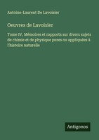 Oeuvres De Lavoisier Antoine-Laurent De Lavoisier