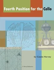 Fourth Position for the Cello - Paperback By Harvey, Cassia - GOOD