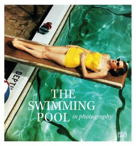 Francis Hodgson The Swimming Pool in Photography (Copertina rigida)