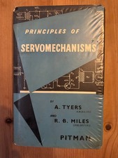 Principles of Servomechanisms by A. Tyres & R. B. Miles 1st Edition 1960