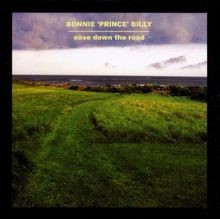 Ease Down the Road von Bonnie Prince Billy, Bonni... | CD | Zustand akzeptabel
