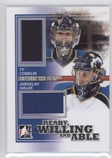 2010-11 ITG Between the Pipes Black /80 Ty Conklin Jaroslav Halak #RWA-12 0f8