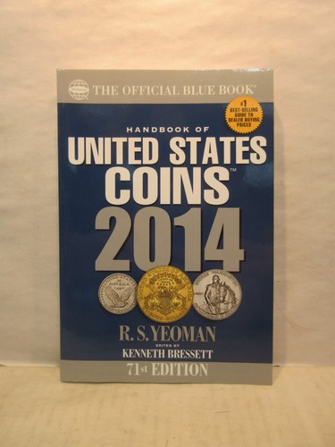 2014 Blue Book Handbook United States Coins 71st Edition R.S. Yeoman Softcover
