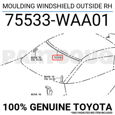 75533WAA01 Genuine Toyota MOULDING WINDSHIELD OUTSIDE RH 75533-WAA01 | eBay