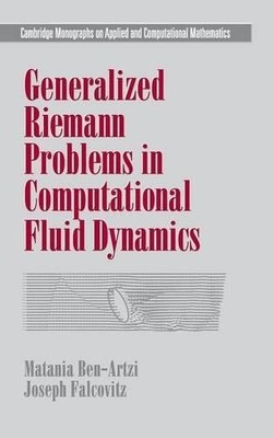 Generalized Riemann Problems in Computational Fluid Dynamics - 9780521772969