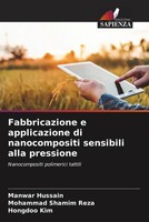 Manwar Hussain (U. A.) | Fabbricazione E Applicazione Di Nanocompositi...