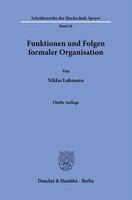 Niklas Luhmann / Funktionen Und Folgen Formaler Organisation.9783428083411