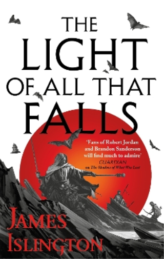 James Islington The Light of All That Falls (Tascabile) Licanius Trilogy