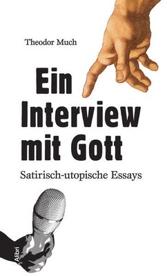 Ein Interview mit Gott | Theodor Much | 2022 | deutsch