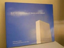 Blue Sky Mausoleum of Frank Lloyd Wright - Hardcover - VERY GOOD