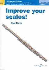 IMPROVE YOUR SCALES FLUTE Harris Grades 1-3