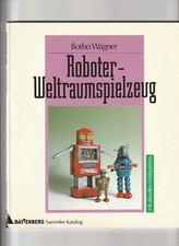 ROBOTER-WELTRAUMSPIELZEUG. COLLECTIBLE TOY ROBOTS. FINE SOFTCOVER