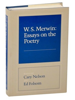 W S MERWIN / W.S MERWIN ESSAYS ON THE POETRY 1st Edition 1987 #189558 ...